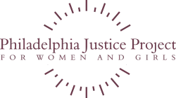 Philadelphia Justice Project for Women & Girls